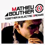 cover: Mathieu Bouthier - Together In Electric Dreams