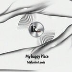 cover: Malcolm Lewis - My Happy Place