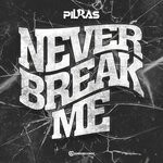 cover: Pilras - Never Break Me