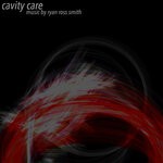 cover: Ryan Ross Smith - Cavity Care