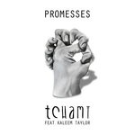 cover: Kaleem Taylor|Tchami - Promesses