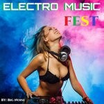 cover: Big Noise - Electro Music Fest