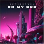 cover: Grasscandy - Oh My God