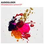 cover: Audioglider - Whistleblower's Lament