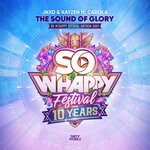 cover: Carola|Jnxd|Rayzen - The Sound Of Glory (So W'Happy 2023 Anthem)