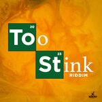 cover: Dash|Khalifah|Lil Jelo|Slatta - Too Stink (Riddim)