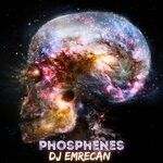 cover: Dj Emrecan - Phosphenes