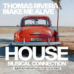 cover: Tomas Rivera - Make Me Alive