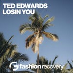 cover: Ted Edwards - Losin You