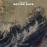 cover: Moonkids - Better Days (Edit)