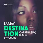 cover: Lamay - Destination (Carrera (UK) Remix)