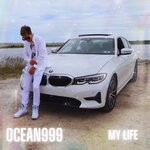 cover: Ocean999 - My Life (Explicit)