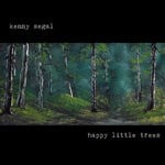 cover: Kenny Segal - Happy Little Trees