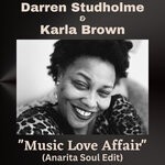 cover: Darren Studholme|Karla Brown - Music - Love- Affair(Anarita Soul Edit)