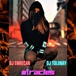 cover: Dj Tolunay|Dj Emrecan - Miracles