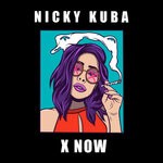 cover: Nicky Kuba - X Now