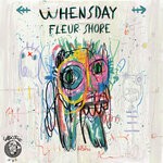 cover: Fleur Shore - Whensday