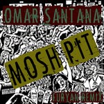 cover: Omar Santana - Mosh Pit (Furyan Remix)