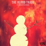 cover: Vhs Snowman - The Blood Trade