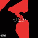 cover: Sky Santana - Get Sum