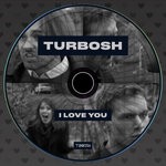 cover: Turbosh - I Love You