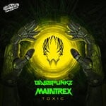 cover: Basspunkz|Maintrex - Toxic