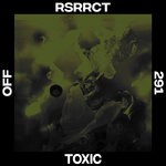 cover: Rsrrct - Toxic