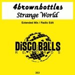 cover: 4brownbottles - Strange World