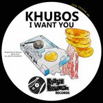 cover: Khubos - I Want You