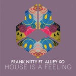 cover: Alliey Xo|Frank Nitty - House Is A Feeling