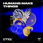 cover: Emmef - Humans Make Things