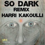 cover: Harri Kakoulli - So Dark (Remix)