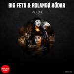 cover: Big Feta|Rolando Hodar - Alone