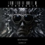 cover: Ben Fraser - Gunk E.P.