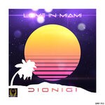 cover: Dionigi - Love In Miami