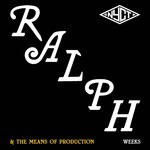 cover: Ralph Weeks Feat Ben Pirani|The Means Of Production - Nobody Loves Me (Like You Do)