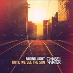 cover: Chase Water - Fading Light (Until We See The Sun)