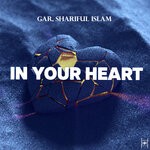 cover: Gar|Shariful Islam - In Your Heart