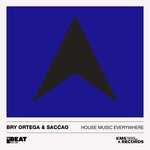 cover: Bry Ortega|Saccao - House Music Everywhere