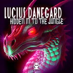 cover: Lucius Danegard - Hidden Into The Jungle