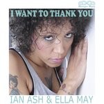 cover: Ella May|Ian Ash - I Want To Thank You ( Mr Doris & D-Funk Remix )