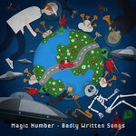 cover: Magic Number - Badly Written Songs