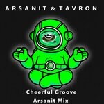 cover: Arsanit|Tavron - Cheerful Groove