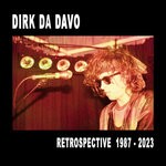 cover: Dirk Da Davo - Retrospective 1987-2023