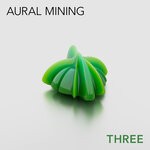 cover: Reel By Real - Aural Mining Three