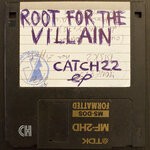 cover: Root For The Villain - Catch22 EP