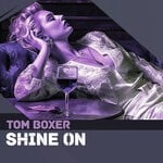 cover: Tom Boxer - Shine On