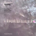 cover: Deantoni Parks|Hanna Benn|Leo Abrahams - Procession: Opening