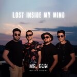 cover: Mister Friday|Mr. Gun - Lost Inside My Mind