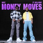 cover: M1llionz|Mist - Money Moves (Explicit)